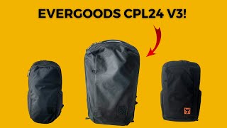 Evergoods CPL24 V3 Review  Revisiting one of my favorite minimal EDC Backpacks CTB26 Comparison [upl. by Eeloj358]