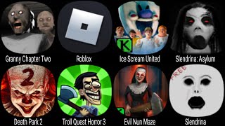 Granny Chapter Two Roblox Ice Scream United Slendrina Asylum Death Park 2 Evil Nun Maze [upl. by Irtimed]