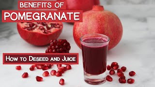 Benefits of Pomegranate Major Nutrients  How to Deseed and Juice [upl. by Vitek]