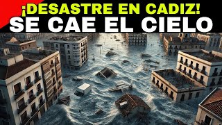 CÁDIZ SUMERGIDA SEVERAS INUNDACIONES MASIVAS DESTRUYEN LA CIUDAD TRAS LLUVIAS INTENSAS [upl. by Aslehc]