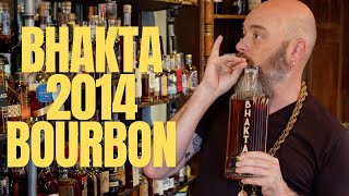 Bhakta 2014 Bourbon [upl. by O'Meara]