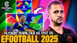 🚨🔥 LANÇAMENTO OFICIAL DO EFOOTBALL 2025 AO VIVO CONFERINDO TODAS AS NOVIDADES DO EFOOTBALL 2025 [upl. by Staw]