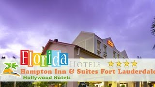 Hampton Inn amp Suites Fort Lauderdale Airport  Hollywood Hotels Florida [upl. by Ashely]