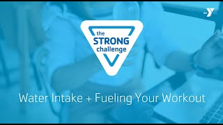 The STRONG Challenge  Week 2 Water Intake  Fueling your Workout [upl. by Irrac]