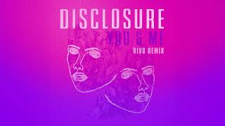 Disclosure  You amp Me ft Eliza Doolittle Rivo Remix [upl. by Aube]