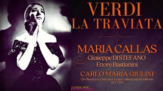 Verdi  La Traviata NEW MASTERING Maria Callas Giuseppe Di Stefano  Ctrec Carlo Maria Giulini [upl. by Reinertson778]