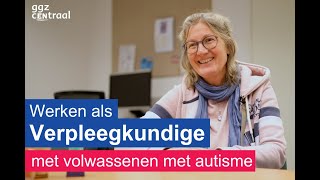 Werken als verpleegkundige in de ggz met volwassenen met autisme [upl. by Firestone]