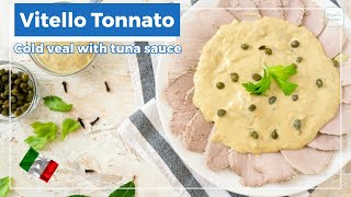 Traditional Vitello Tonnato Recipe  This Classic Italian Appetizer is a Must Try [upl. by Akela]