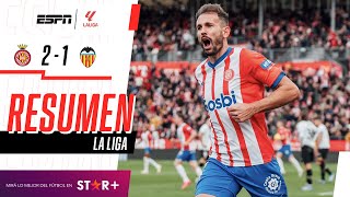 ¡DOBLETE DE STUANI Y AGÓNICA REMONTADA DEL LÍDER ANTE LOS CHÉS  Girona 21 Valencia  RESUMEN [upl. by Eelirrem859]