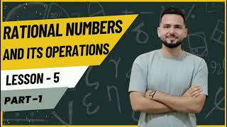 prep 1  Unit 1 lesson 5  Rational numbers and its operations  الدرس الخامس ماث اولي اعدادي [upl. by Ittak]