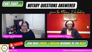 Part 8  Notary Questions Answered How Much Errors amp Omissions Insurance Do You Need [upl. by Anined]