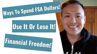 Flexible Spending Account FSA Creative Ways To Use The Funds [upl. by Suiravaj]