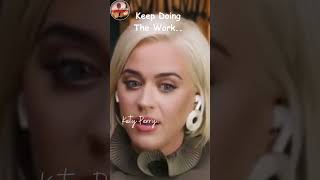 Keep Doing The Work  Katy Perry katyperry [upl. by Haik]