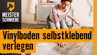 Vinylboden selbstklebend verlegen  HORNBACH Meisterschmiede [upl. by Ralyat]