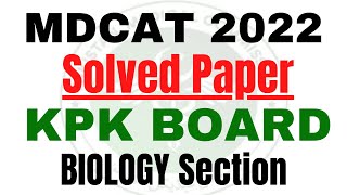 MDCAT 2022 KPK Board Solved paper  MDCAT KPK 2022 Answer key  MDCAT 2022  Biology Section Part 2 [upl. by Juley]