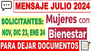 💬 Mensaje para Entrega de Documentos Mujeres Bienestar JULIO 2024 👩Descarga FUB 📲 YA ESTAN LLEGANDO [upl. by Emlen245]