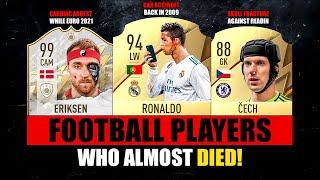 Football Players Who ALMOST DIED 🤯💔 ft Eriksen Ronaldo Cech… etc [upl. by Verada]