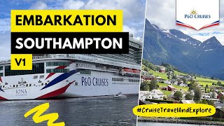 PampO Cruises  Embarkation  Iona Cruise Ship  Southampton  Norwegian Fjords Cruise Norway  Day 1 [upl. by Laraine]