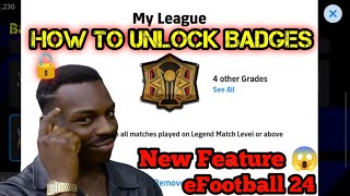 How To Unlock quotBadgesquot In eFootball 2024 🧠🔓  New Feature efootball [upl. by Essam]