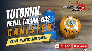 Tutorial Refill Tabung Gas Canister [upl. by Romney]