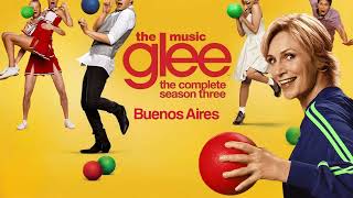 Buenos Aires Episode Version GLEE GLEECAST [upl. by Eyaj]