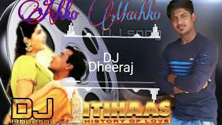 Achhko Machhko  Dj remix song remix dj bollywoodsongs ajaydevgan [upl. by Tiloine]