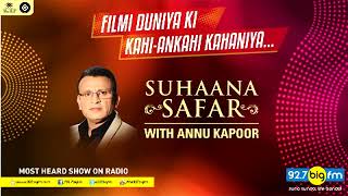 SUHAANA SAFAR WITH ANNU KAPOOR SHOW 1263 FOR 24TH APRIL 2018 [upl. by Dlorag]