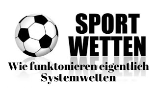 Sportwetten erklärt Systemwetten  Sytstemwettenrechner [upl. by Rhtaeh994]