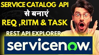 Create RITM Using REST API  Service Catalog API In Hindi [upl. by Maxama]