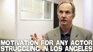 Motivation For Any Actor Struggling In Los Angeles by Michael ONeill [upl. by Raymonds]