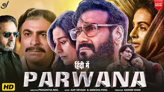 PARWANA Full HD Movie  Ajay Devgn Amisha Patel Amitabh Bachchan  Bollywood Action Drama [upl. by Saberio792]