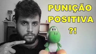 Punição Positiva com Exemplos Psicologia [upl. by Darryn]