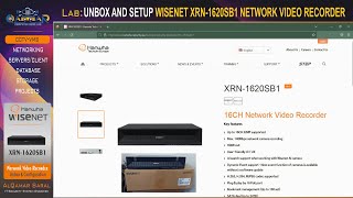 Wisenet Lab  UNBOX amp CONFIGURE WISENET XRN1620SB1 NVR [upl. by Speroni542]