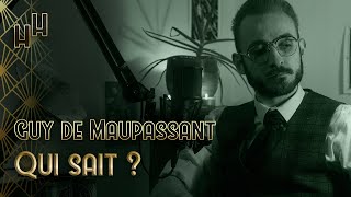 📚 Guy de Maupassant – Qui sait  1890 [upl. by Sseb]