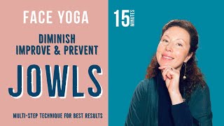 Diminish the Jowls Improve and Prevent Jowls with Face Yoga [upl. by Enimrej]