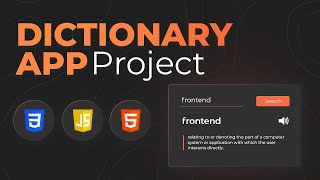 Create a Dictionary Application using HTML CSS and JavaScript  Frontend Project Tutorial [upl. by Hakim982]