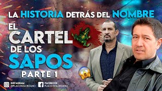 La historia detrás del nombre El C4RT3L DE LOS SAPOS  PARTE 1  Flaco Solórzano [upl. by Ginnie]