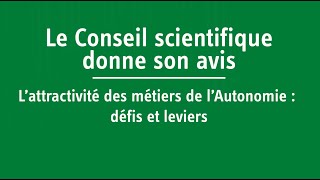 Lattractivité des métiers de lAutonomie  défis et leviers [upl. by Etnemelc]