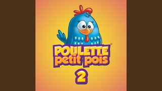 La Poulette Petit Pois 2 [upl. by Chew142]