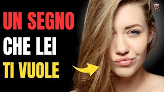 20 SEGNALI CHE UNA DONNA È INTERESSATA A TE  LINGUAGGIO DEL CORPO  SEDUZIONE  AMORE  PSICOLOGIA [upl. by Nuhsar]