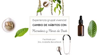 Charla informativa  Acompañamiento con microdosis y flores de Bach  Doctora Anabella Barcellandi [upl. by Sells]