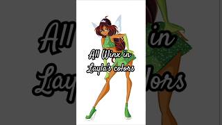 All Winx in Laylas  Aishas colors winxclub winxedit winxreboot laylaedit [upl. by Eeramit]