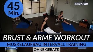 Brust amp Arme Muskelaufbau Workout I 45 Min I Intensives Zirkeltraining by Dr Daniel Gärtner © [upl. by Wylie]