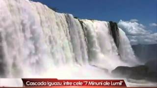 Cascada Iguazu între cele 7 Minuni ale Lumii [upl. by Strep659]