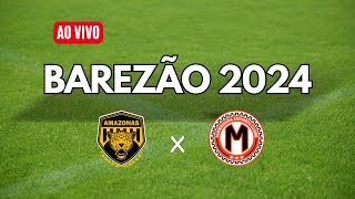 AMAZONAS FC 1X2 MANAURA EC BAREZÃO 2024 marciolima [upl. by Lenoil]