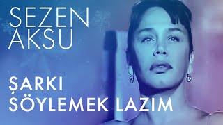 Sezen Aksu  Şarkı Söylemek Lazım Yılbaşı Özel Video [upl. by Kcirdek572]