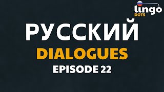 Easy Russian Dialogues 22  Russian From Scratch [upl. by Seira]