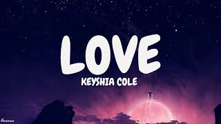 Keyshia Cole  Love Lyrics [upl. by Celine]