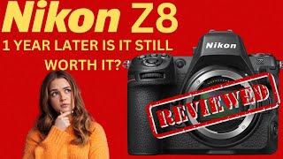 Nikon Z8 review one year later  The pros and cons of the Nikon Z8 [upl. by Aisetra856]