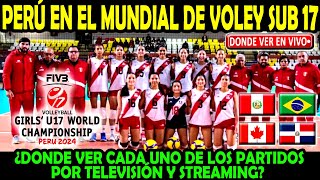 PERÚ EN EL MUNDIAL DE VOLEY SUB 17 2024 ¿FIXTURE Y DONDE VER CADA UNO DE LOS PARTIDOS EN VIVO [upl. by Oidgime654]